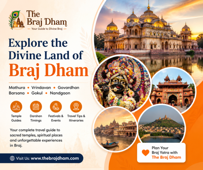 The Braj Dham – Mathura Vrindavan Travel & Temple Guide